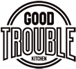 Good Trouble Kitchen Logo